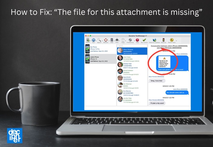 Picture of Decipher TextMessage software screen with a placeholder image saying “The file for this attachment is missing.”